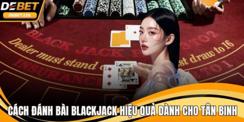 cách đánh bài blackjack