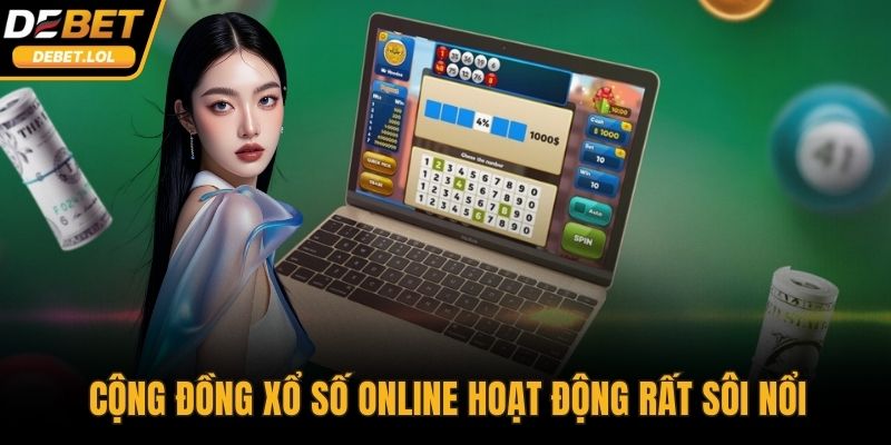Cộng đồng xổ số online hoạt động rất sôi nổi